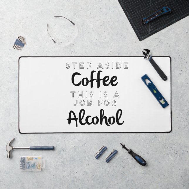 Évitez Le Café C'Est Un Travail Pour L'Alcool (Poste de travail)