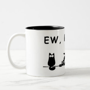"Ew, les gens — Mug de chat drôle"