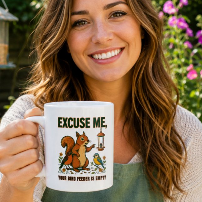 Excusez-Moi Votre Mangeoire à Oiseaux Est Vide Mug (Créateur téléchargé)