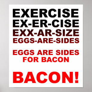 Exercice = Affiche drôle au bacon