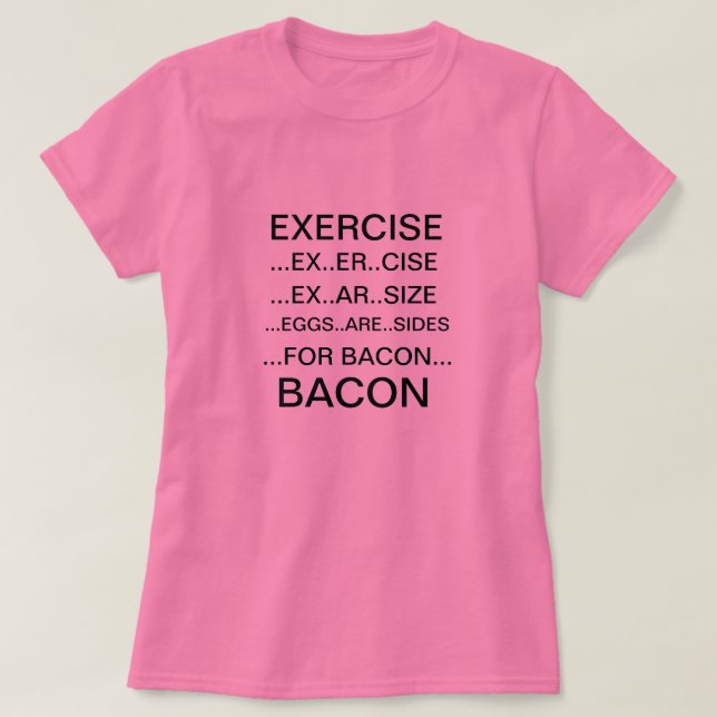 Exercice et T-shirt de lard (Design devant)