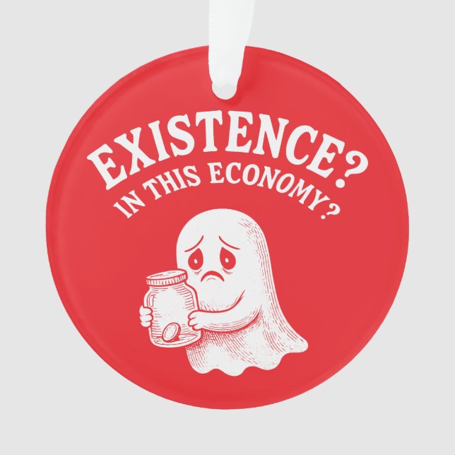 Existence ? Dans cette économie ? Boo, je passe. (devant)