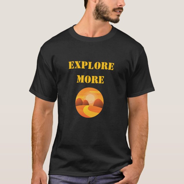 Explore More Adventure T-Shirt (Devant)