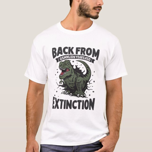Extinction Funny Dinosaur Graphic T-Shirt (Devant)