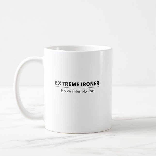 Extreme Ironer Mug  No Wrinkles No Fear Coffee Cup (Gauche)