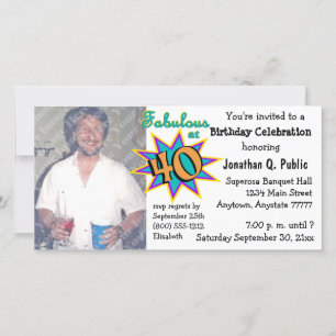 Fabuleux À 40 Anniversaire Fête Photo Invitation