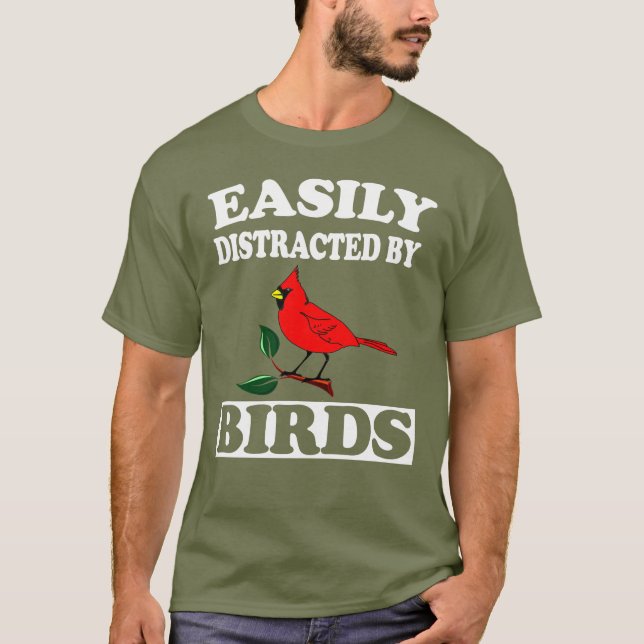 Facilement Distrait Par Les Oiseaux T-Shirt Funny  (Devant)