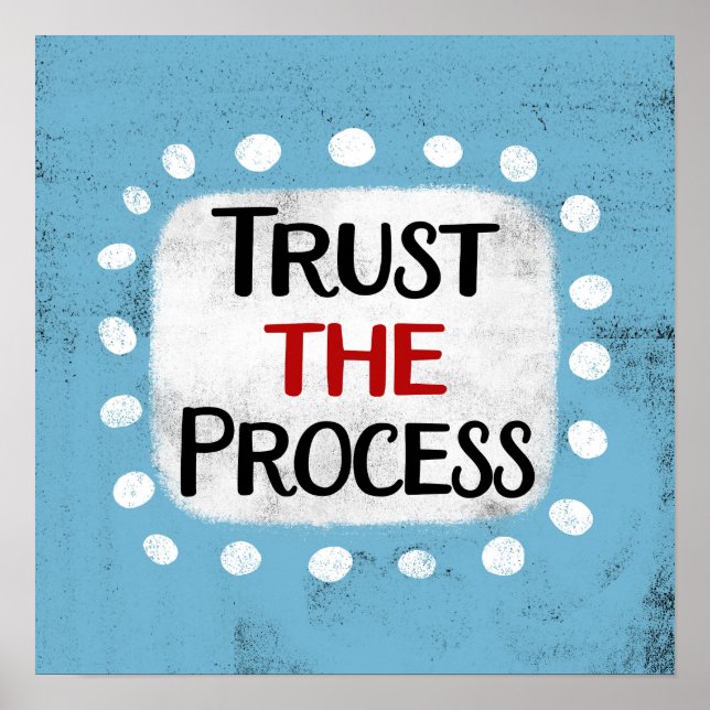 Faire Confiance Au Processus Poster Wall Art (Devant)