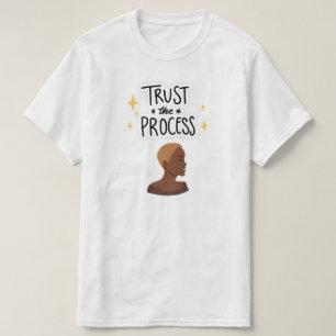 "Faire Confiance au Processus" T-shirt Coupe de Ch