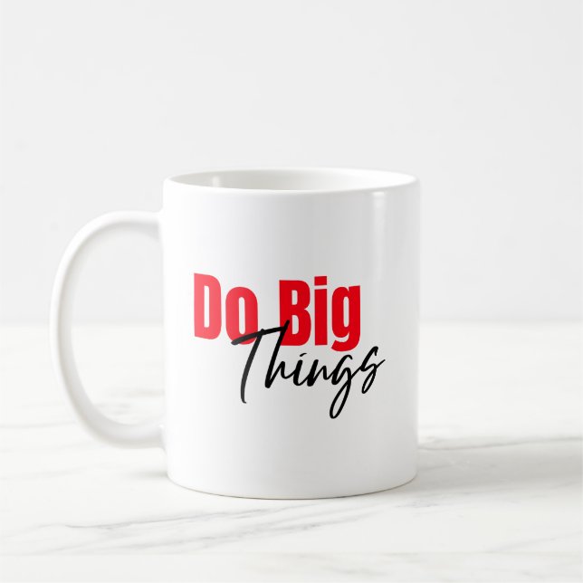 Faire de grandes choses : Gras, Script café Mug (Gauche)