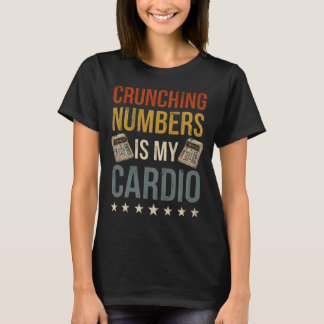Faire des Calculs Est Mon Cardio T-Shirt Drôle de