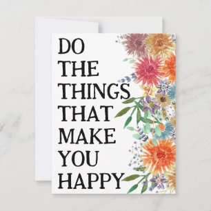 Faire les choses qui vous rendent heureux Motivati