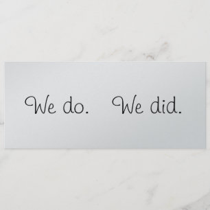 Faire-part C'est vrai. Nous l'avons fait, mariage OU faire-pa