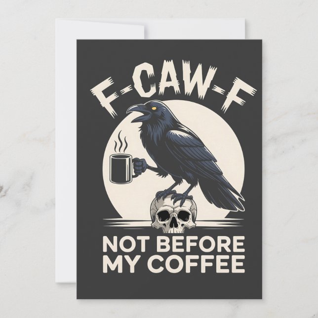 Faire-part F-Caw-F Pas Avant Mon Café Drôle Corbeau (Devant)