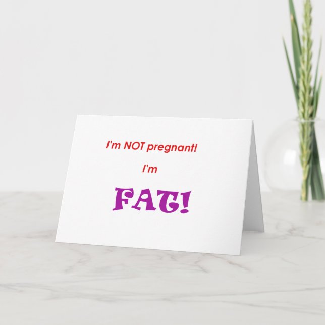 Faire-part Je ne suis pas enceinte, je suis FAT ! (Devant)