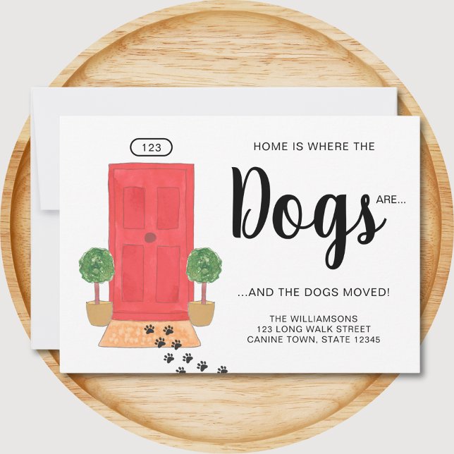 Faire-part La maison est l'endroit où les chiens bougent (Créateur téléchargé)