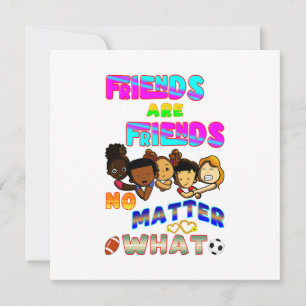 Faire-part Les Amis Sont Amis Peu Importe Ce Que