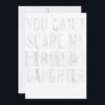 Faire-part Mens You Cant Scare Me I Have A Daughter Funny Dad<br><div class="desc">Mens You Cant Scare Me I Have A Daughter Funny Dad</div>