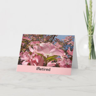 Faire-part Retraité et la vie ne pouvait pas être mieux! cart