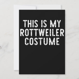 Faire-part This Is My Rottweiler Dog Costume Halloween Lazy