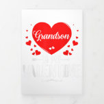 Faire-part Trois Volets Grandson Is My Valentine Matching Fam Grandma Gift<br><div class="desc">Grandson Is My Valentine Matching Fam Grandma Gift</div>