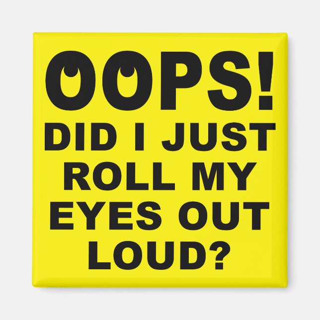 Faire Rouler Mes Yeux Tout Haut Magnet De Frigo Dr (Devant)