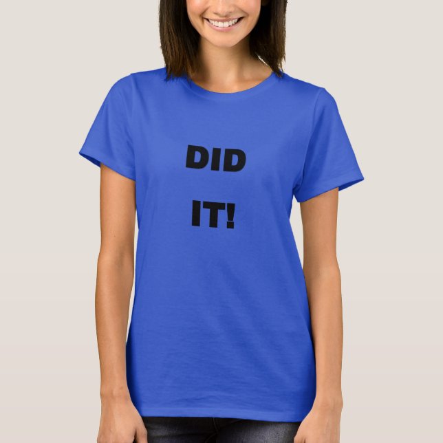 FAIS-LE ! CONTINUEZ À VOUS APPROCHER ! T-shirt fem (Devant)
