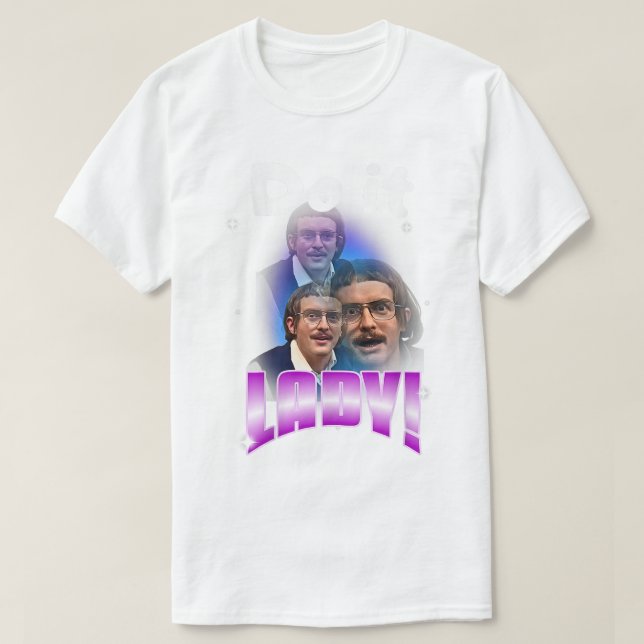 Fais-le T-shirt Lady pour Femmes Tendance Meme Vir (Design devant)