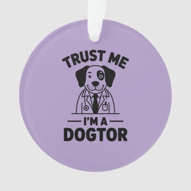 Fais-moi confiance, je suis un docteur pour chiens (devant)