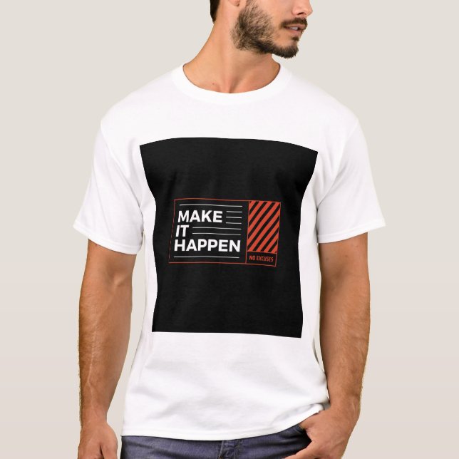 FAIS QUE ÇA ARRIVE. T-SHIRT AVEC TEXTE IMPRIMÉ (Devant)
