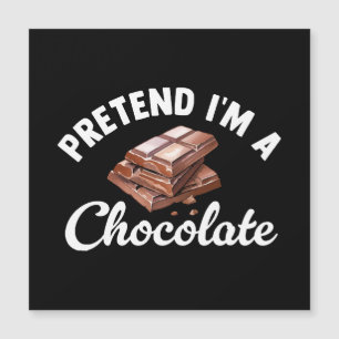 Fais semblant que je suis une barre de chocolat