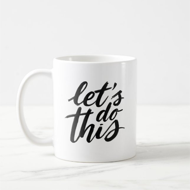 Faisons ceci - Mug de café motivationnel pour l’Hu (Gauche)