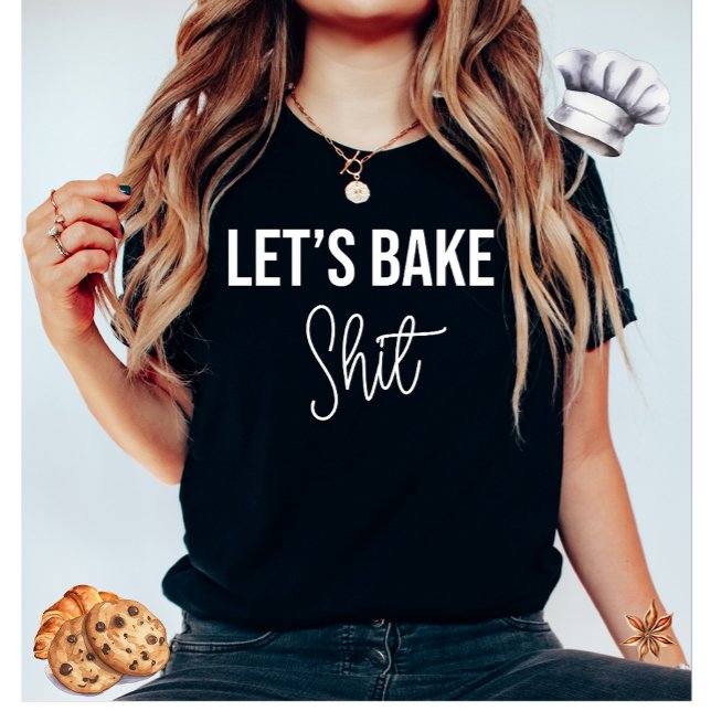 Faisons cuire un T-shirt drôle (Créateur téléchargé)