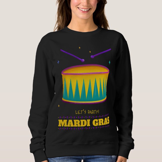 Faisons la fête ! Mardi Gras Sweatshirt (Devant)