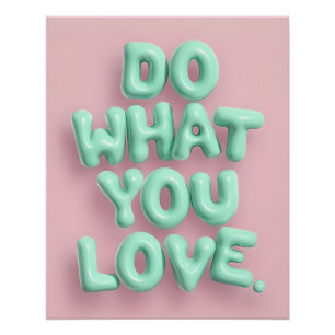 Faites ce que vous aimez Poster Mint Puffy Wall