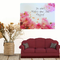 Faites Ce Qui Rend Votre Âme Heureuse Poster