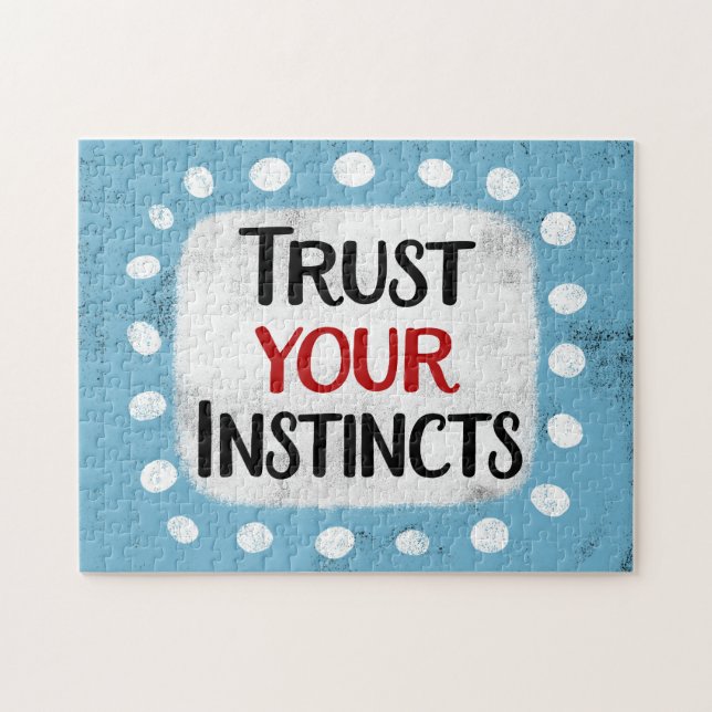Faites confiance à vos instincts Jigsaw Puzzle (Horizontal)