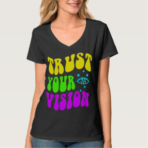 FAITES CONFIANCE À VOTRE T-SHIRT DE VISION