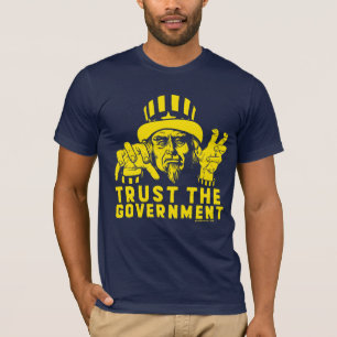 Faites confiance au T-shirt de gouvernement