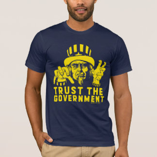 Faites confiance au T-shirt de gouvernement