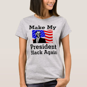 Faites de nouveau noir à mon président T-shirt