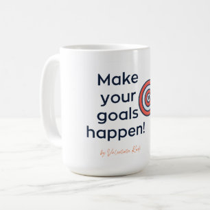 Faites en sorte que vos objectifs arrivent tasse d