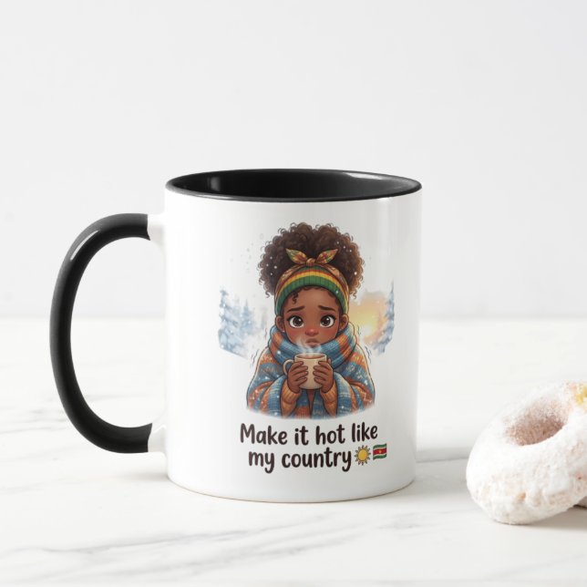 Faites-le chaud comme mon pays" , Mug Suriname Mig (Avec donut)