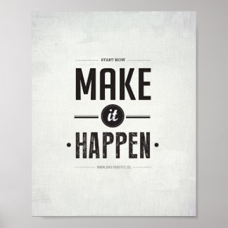 Faites-le se produire - Impression d'art de 8 po x