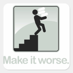 Faites-lui un plus mauvais autocollant