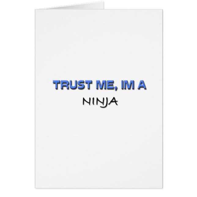 Faites-moi confiance je suis un Ninja (Devant)