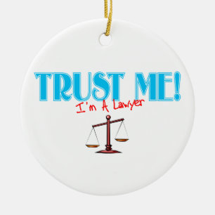 Faites-moi confiance je suis un ornement d'avocat