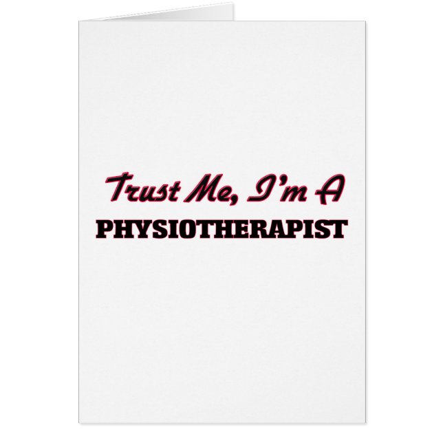 Faites-moi confiance je suis un Physioarapist (Devant)