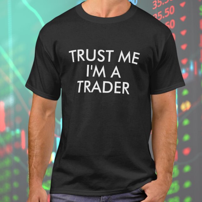 Faites-moi confiance Je suis un T-shirt Trader (Trust me I'm a Trader T-shirt
is for day trader, forex trader or stock market entrepreneur)