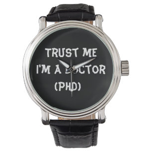 Faites-moi confiance je suis une montre de docteur